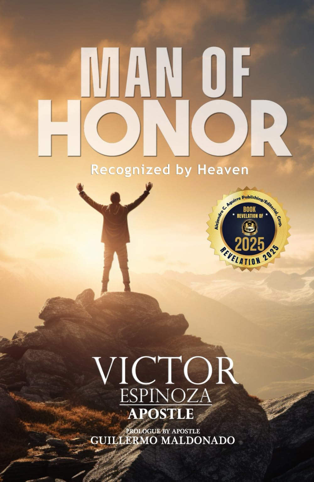MAN OF HONOR: Recognized by Heaven