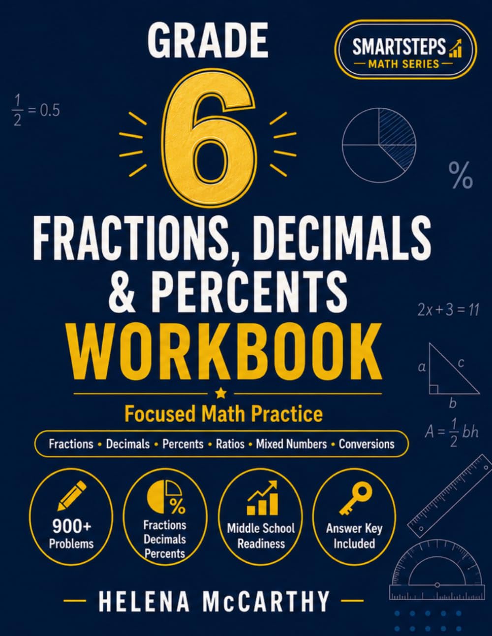 Grade 6 Fractions, Decimals & Percents Workbook: Focused Math Practice with Fraction Operations, Decimal Operations, Percent Problems, Ratios, Word ... Answer Key (SmartSteps Math Grade 6 Series)