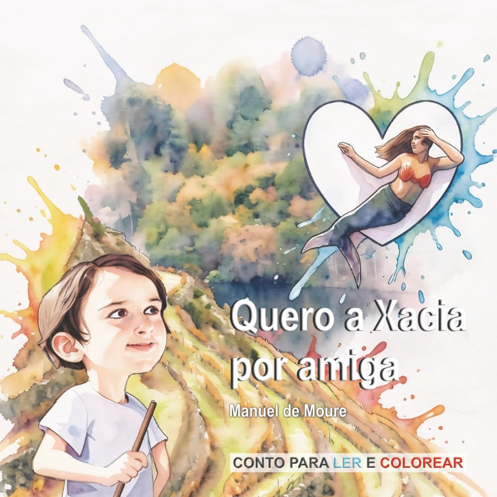 Quero a Xacia por amiga: Conto para ler e colorear