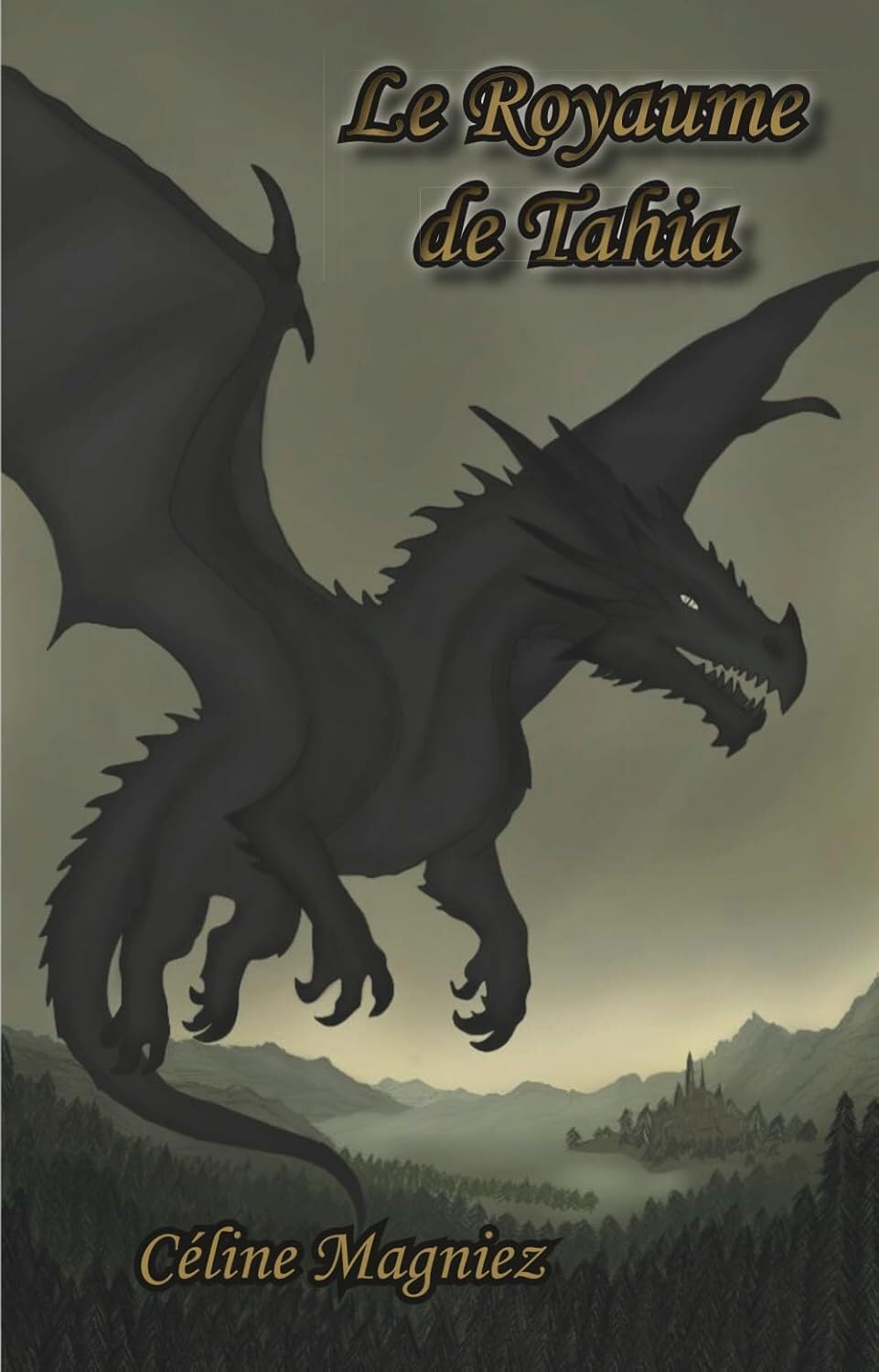Le Royaume de Tahia : La Dame Noire