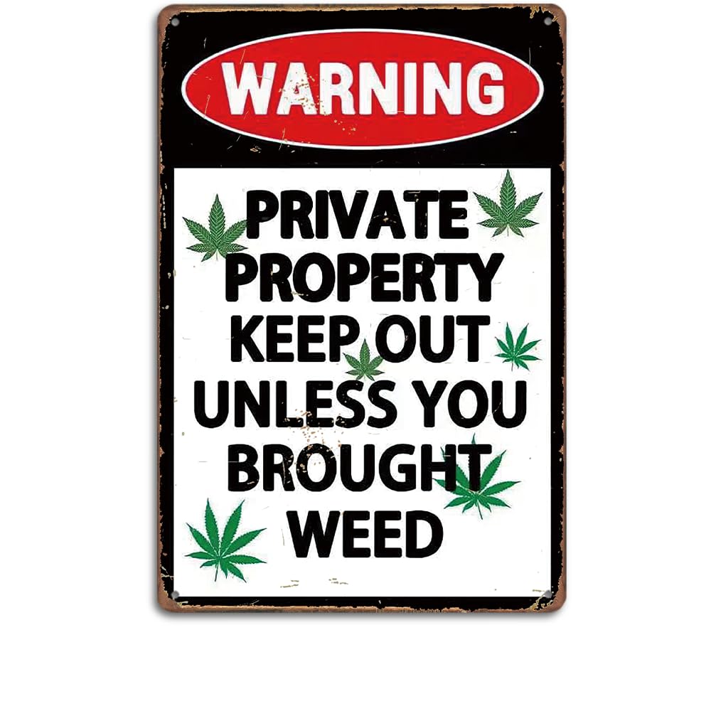 Rustic Metal Tin Sign 12x8 Inches - Humorous Private Property Warning, Quirky Wall Decor for Home, Bar, and Man Cave(C158)