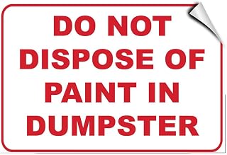Do Not Dispose Of Paint In Dumpster Security LABEL DECAL STICKER Sticks to Any Surface