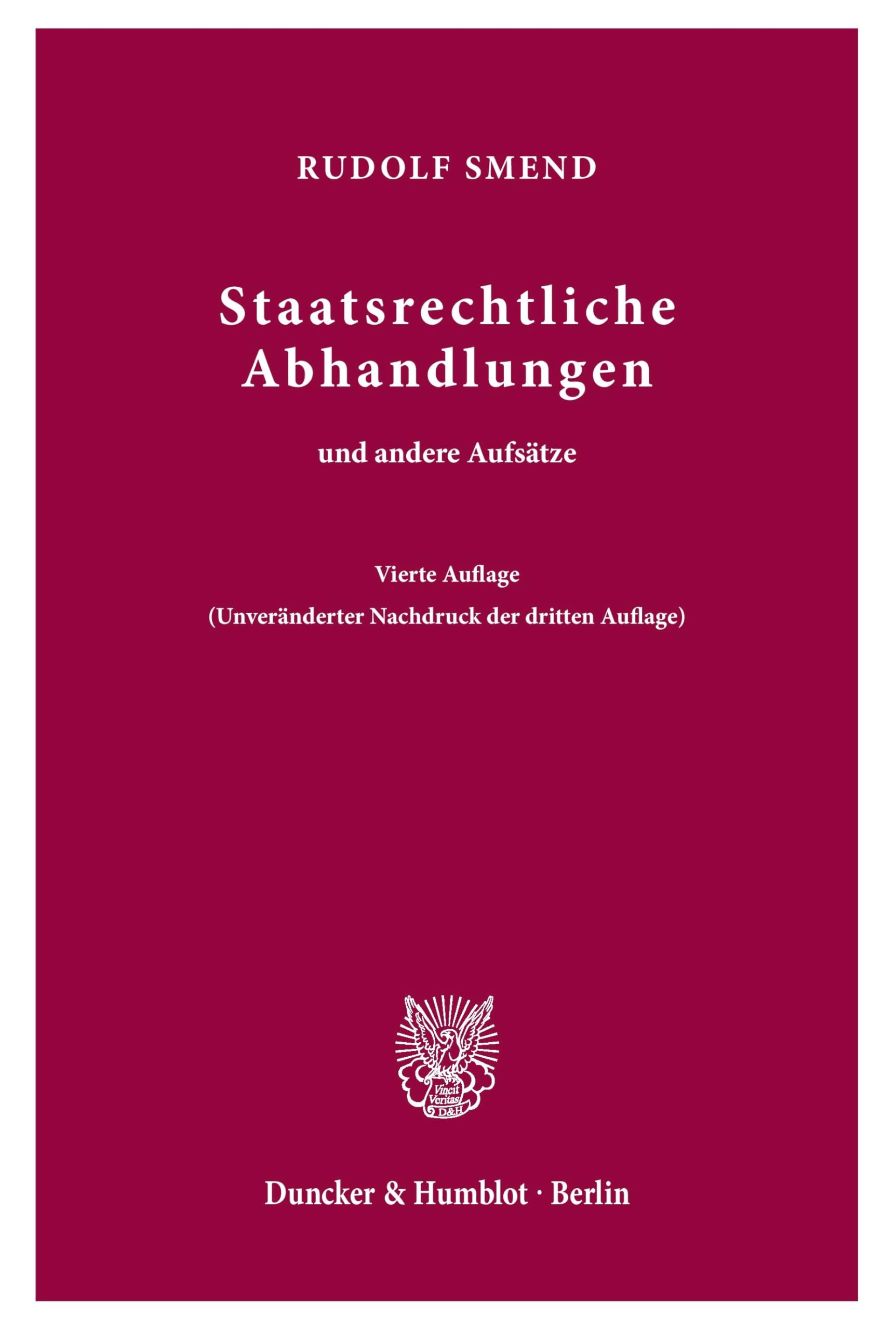 Staatsrechtliche Abhandlungen: und andere Aufsätze.