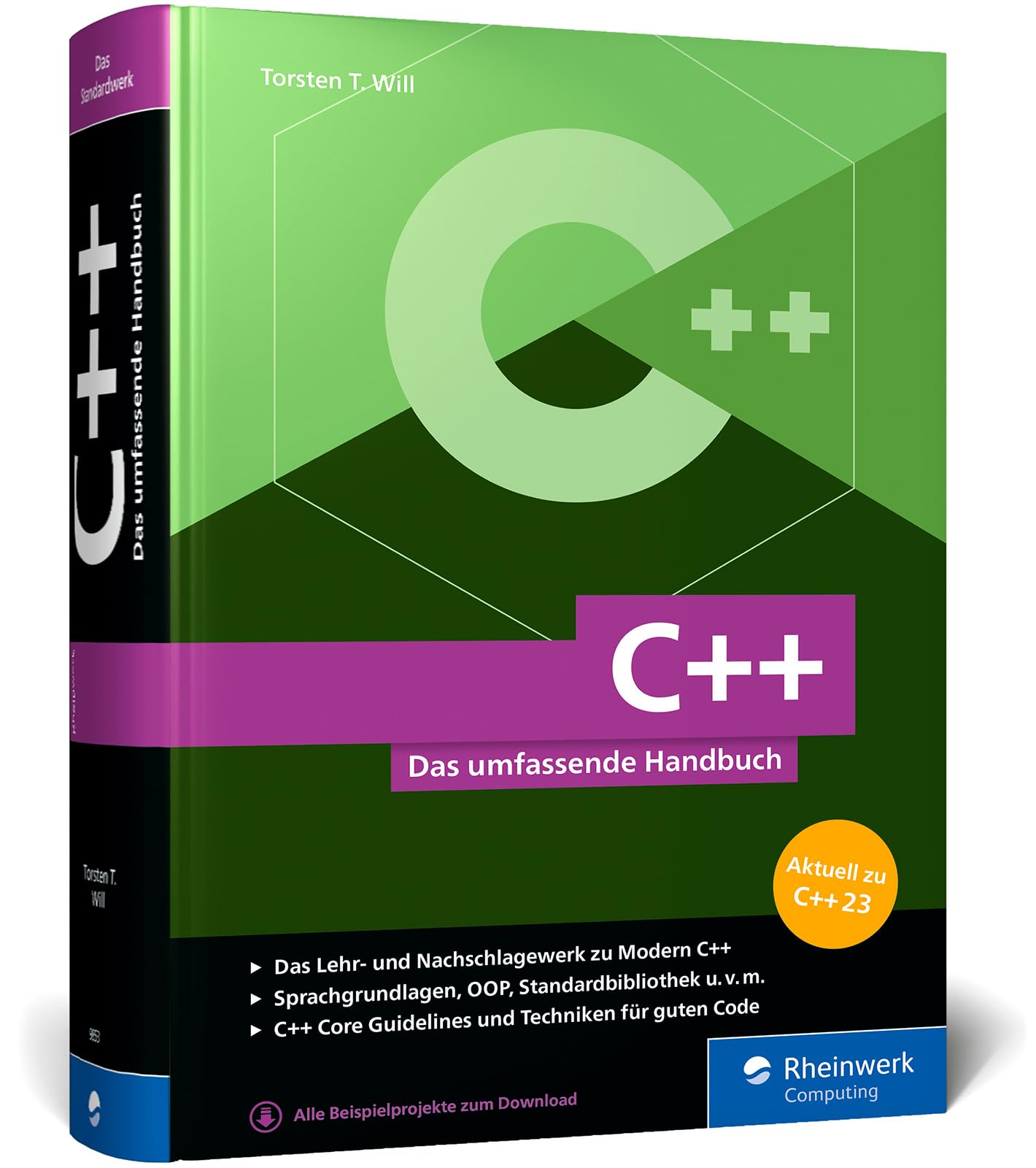 Rheinwerk Computing C++: Das Umfassende Handbuch Zu Modern C++. Über 1.000 Seiten Profiwissen, Aktuell Zum Standard C++23