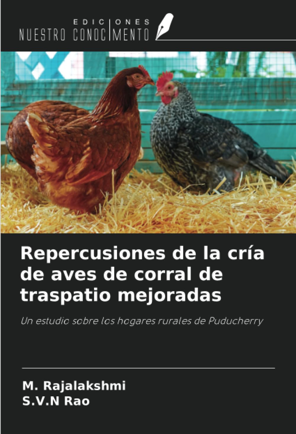 Repercusiones de la cría de aves de corral de traspatio mejoradas: Un estudio sobre los hogares rurales de Puducherry