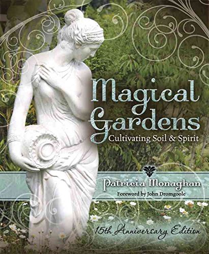 [Magical Gardens: Cultivating Soil and Spirit] (By: Patricia Monaghan) [published: June, 2012]
