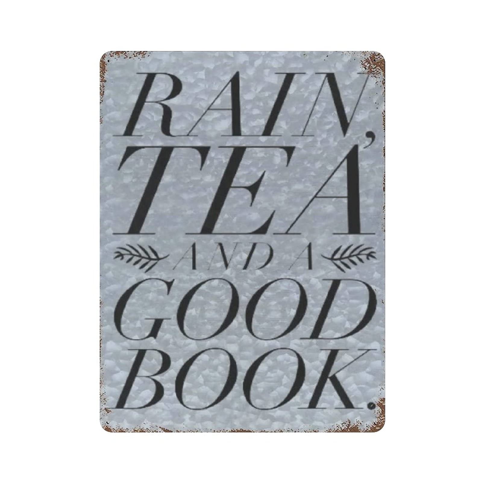 Metal Tin Sign Rain Tea And A Good Book Vintage Tin Poster Metal Sign Wall Decoration Country Kitchen Home Garage Decor 16"x12"
