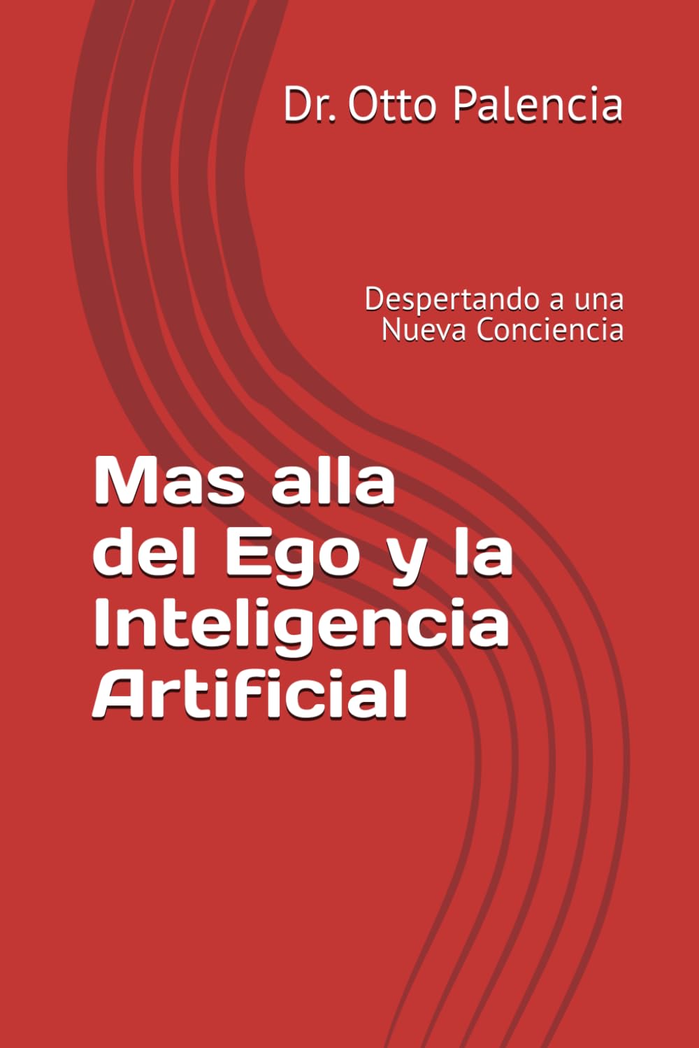 Mas alla del Ego y la Inteligencia Artificial: Despertando a una Nueva Conciencia