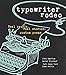 Typewriter Rodeo: Real People, Real Stories, Custom Poems