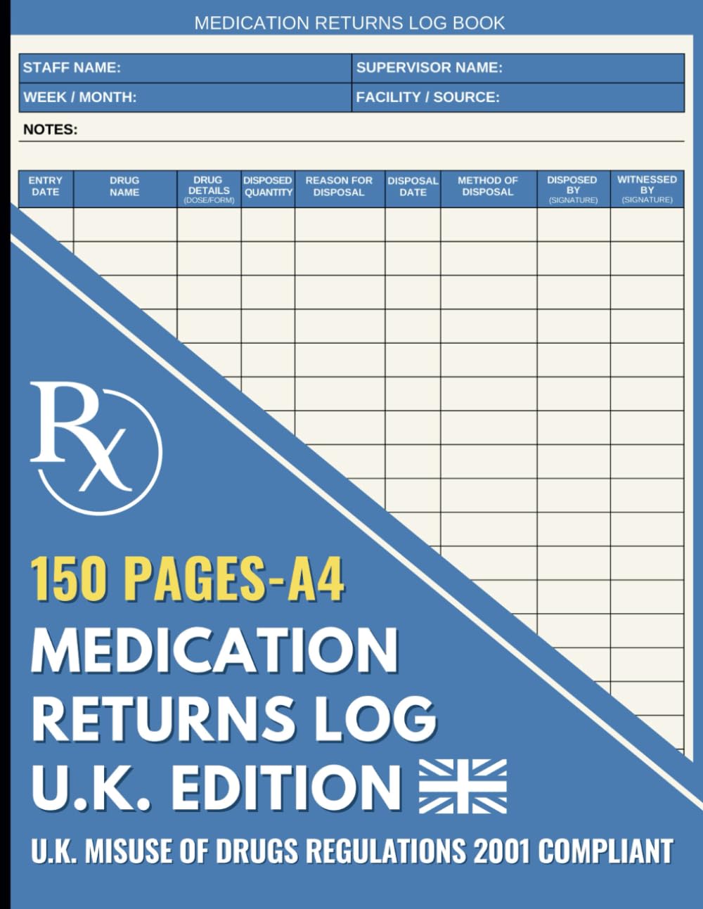Medication Returns Log Book Jumbo 150 Page Returned Drugs Book For