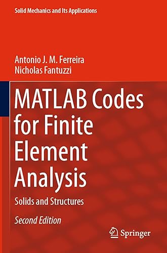 MATLAB Codes for Finite Element Analysis: Solids and Structures: 157 (Solid Mechanics and Its Applications)
