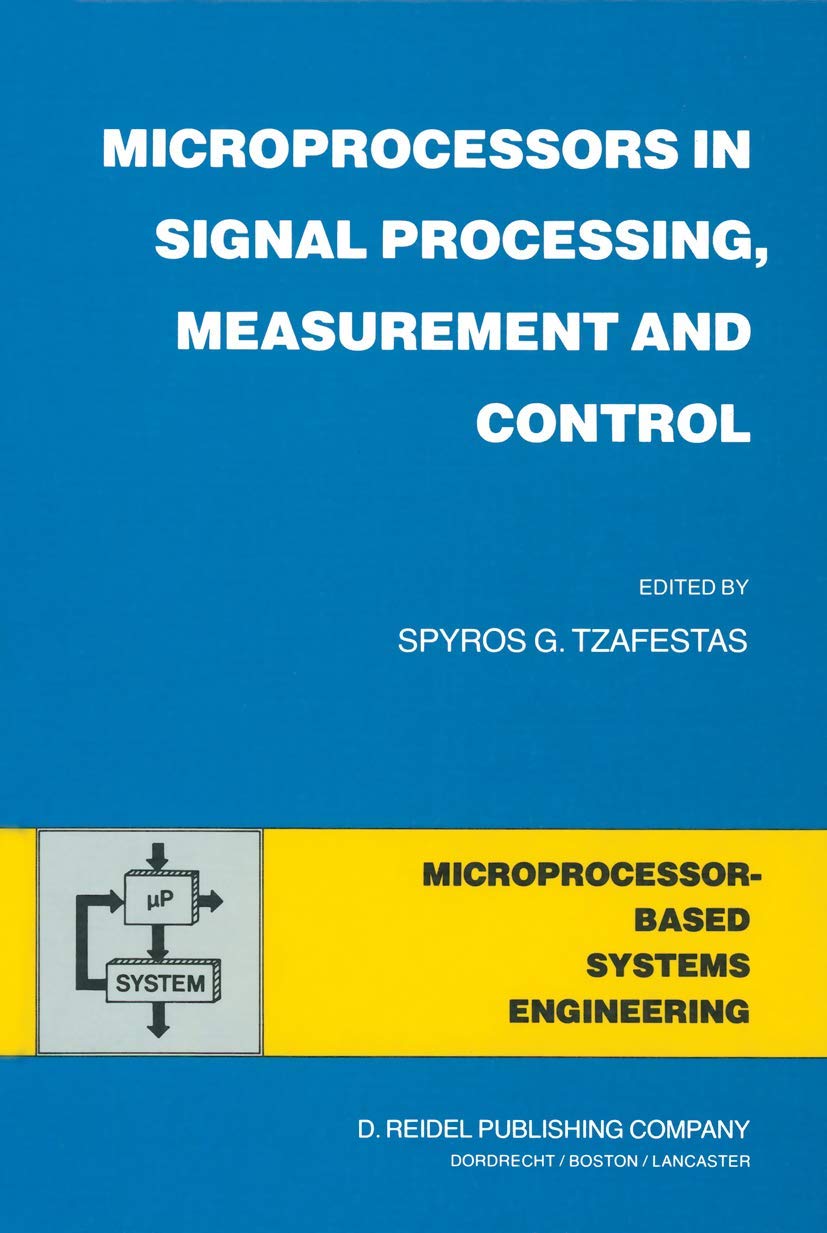 Microprocessors in Signal Processing, Measurement and Control ...