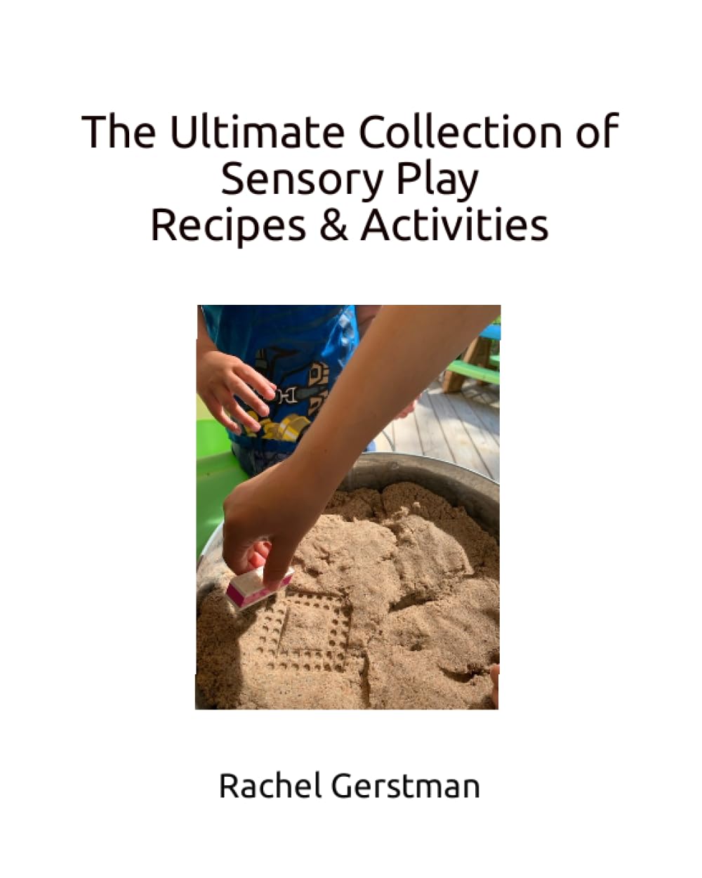 The Ultimate Collection of Sensory Play Recipes & Activities