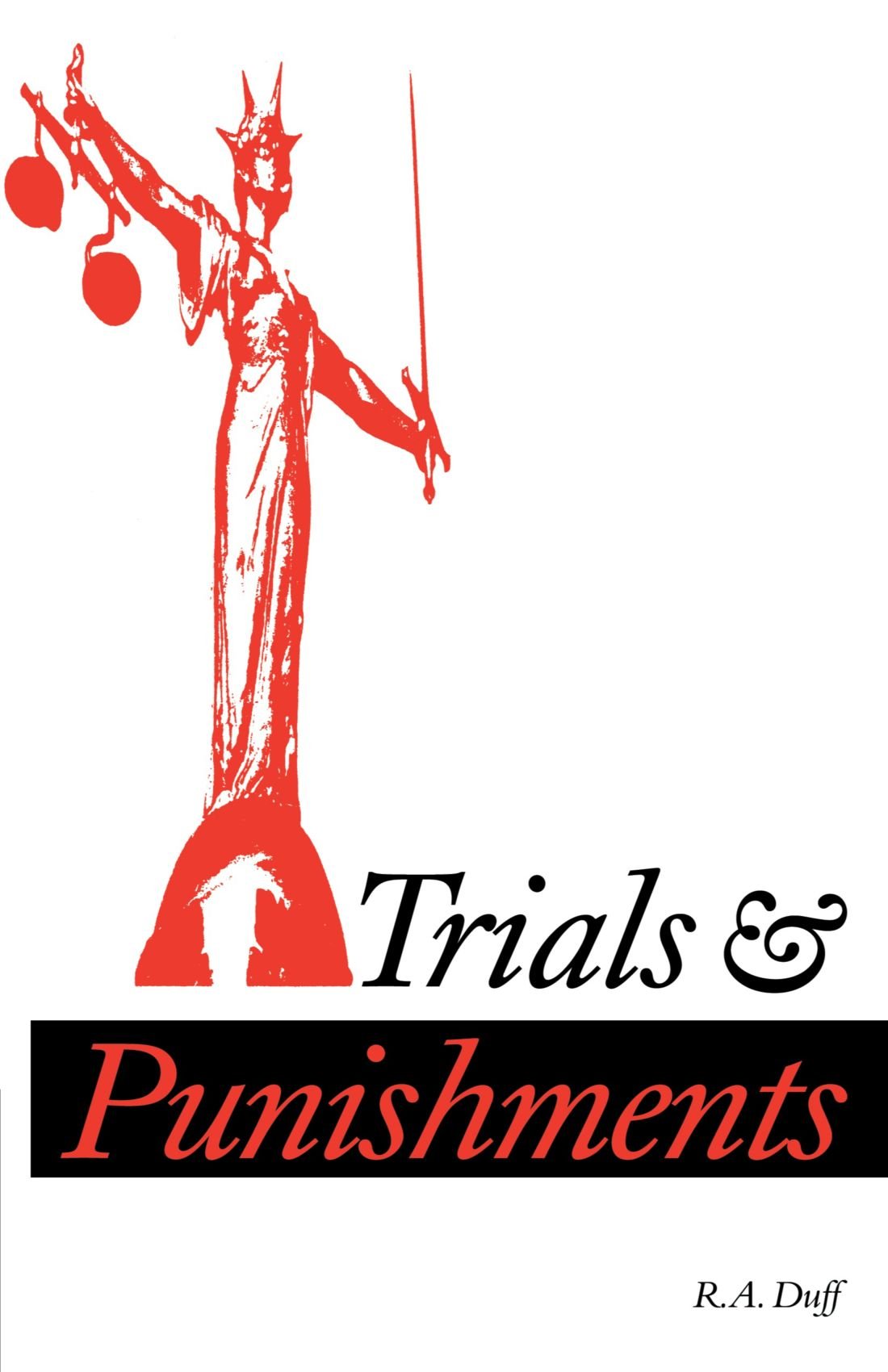 Trials and Punishments (Cambridge Studies in Philosophy)