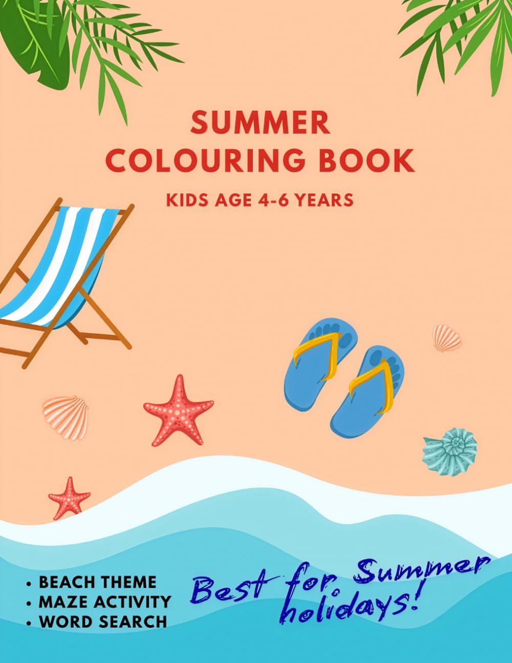 Summer Colouring Book for Kids Ages 4–6: Easy & Cute Colouring Pages with Sunshine, Beach, Ice Cream & Vacation Fun