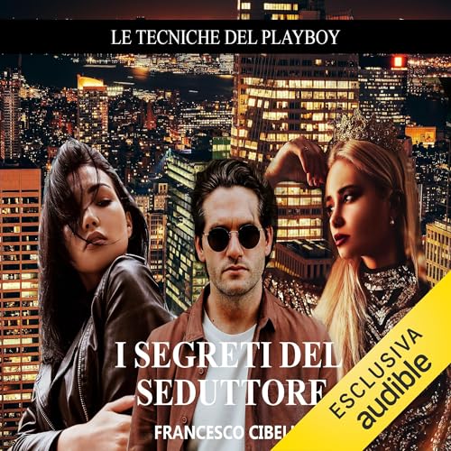 I segreti del seduttore Audiolibro Por Francesco Cibelli arte de portada