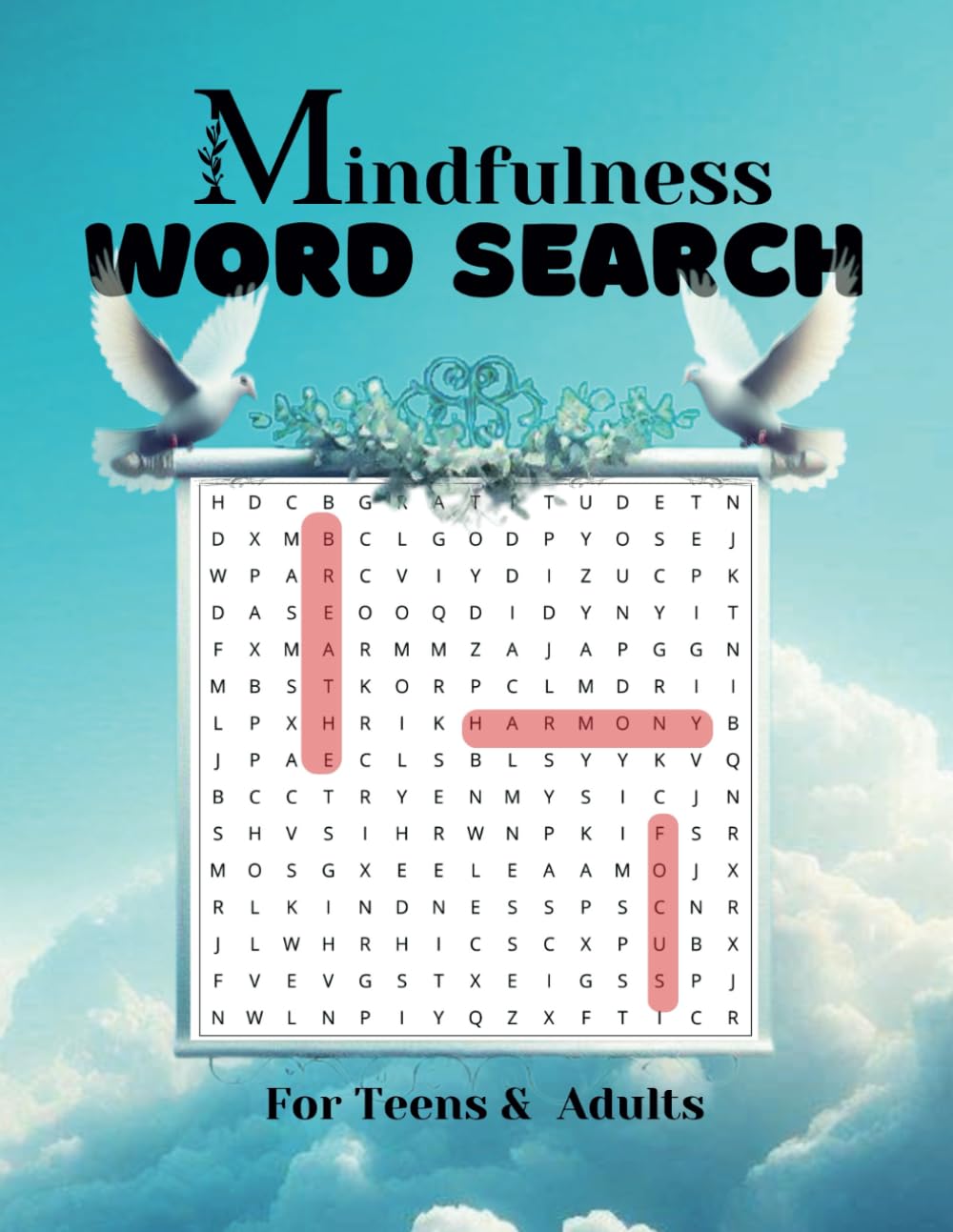 Mindfulness Word Search for Teens and Adults: 750 Positive Affirmations for Relaxation and Upliftment