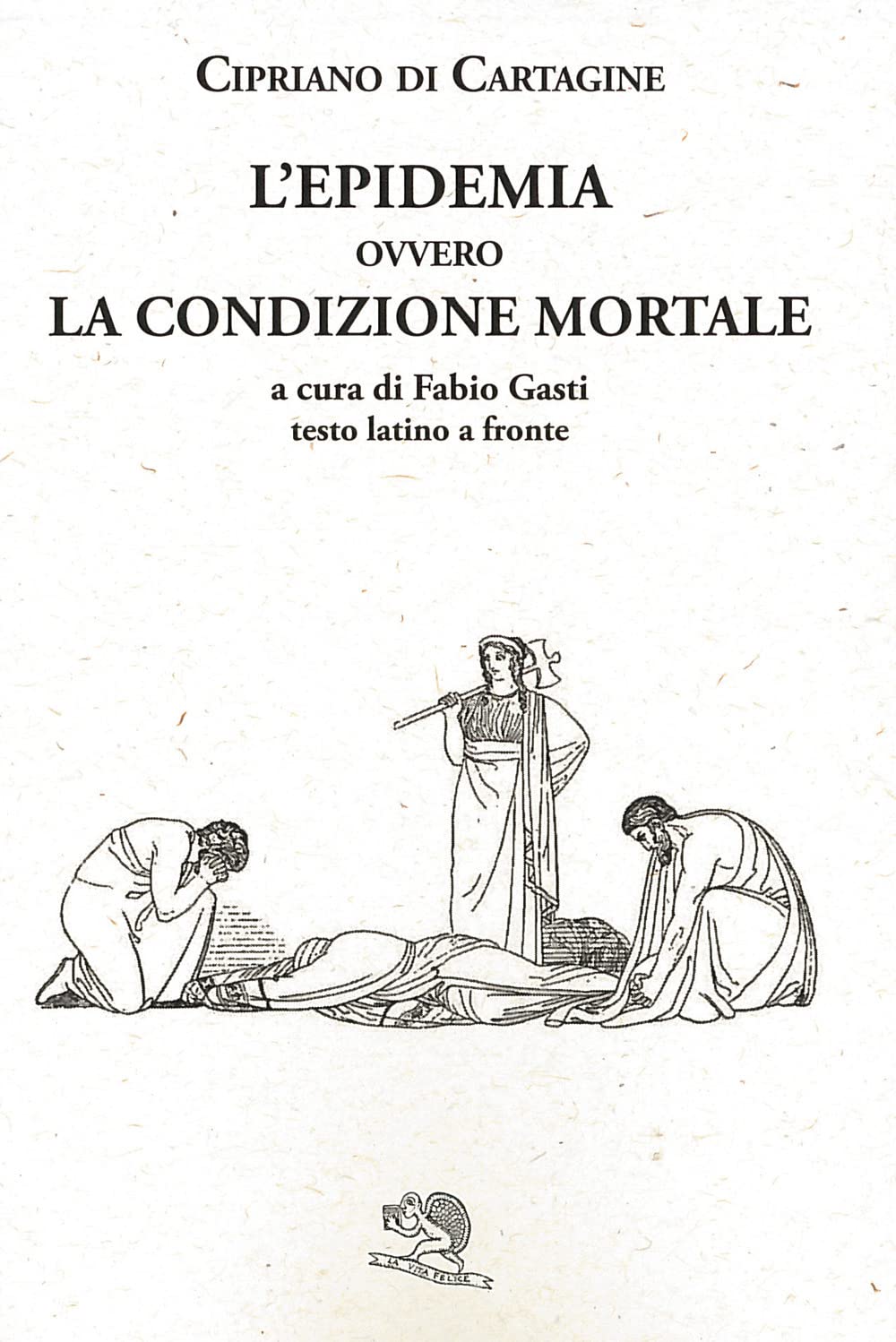 L'epidemia Ovvero La Condizione Mortale. Testo Latino A Fronte - 4