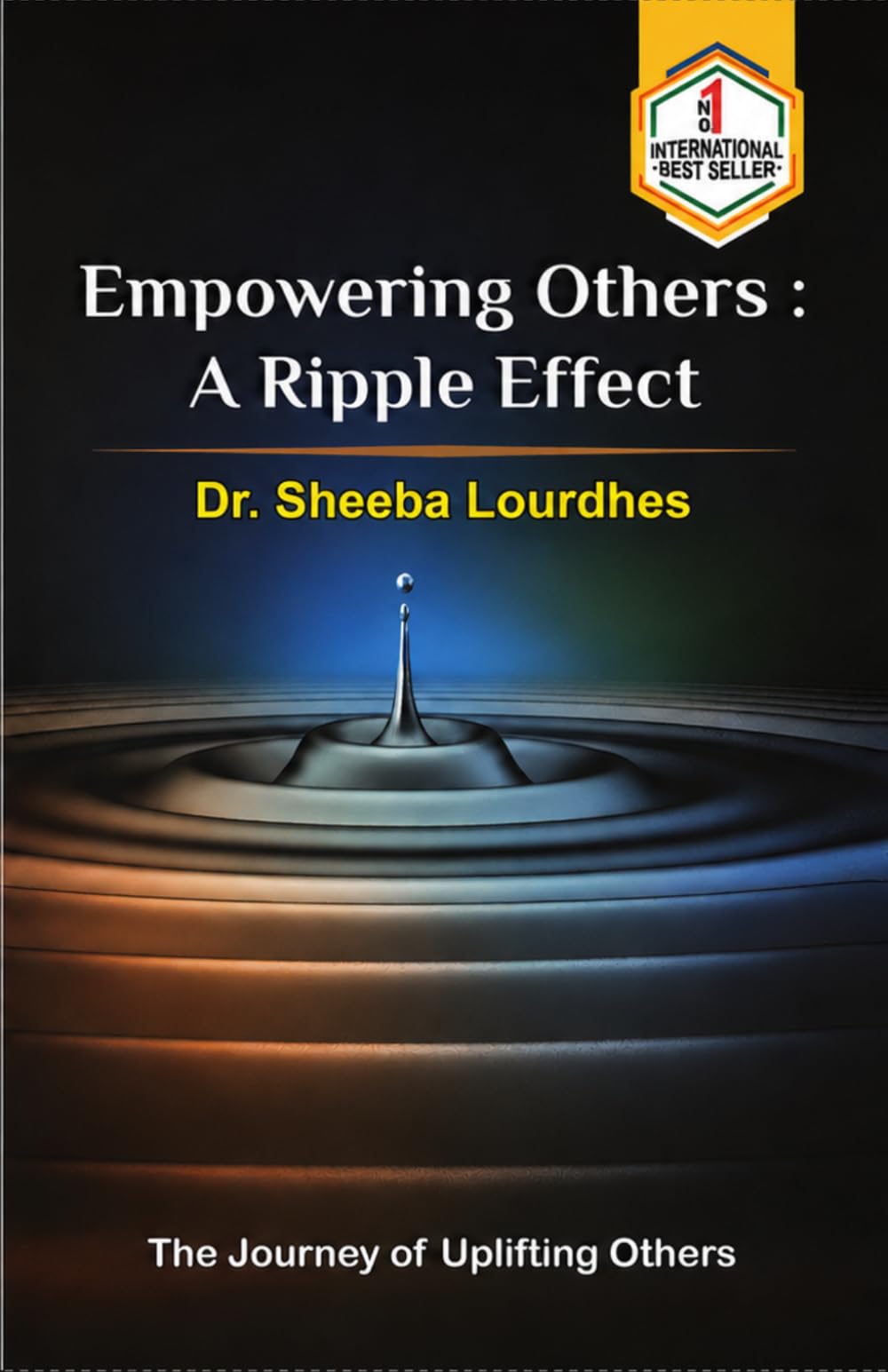 Empowering Others :A Ripple Effect: The Journey of Uplifting Others