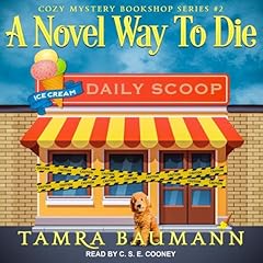 A Novel Way To Die Audiobook By Tamra Baumann cover art