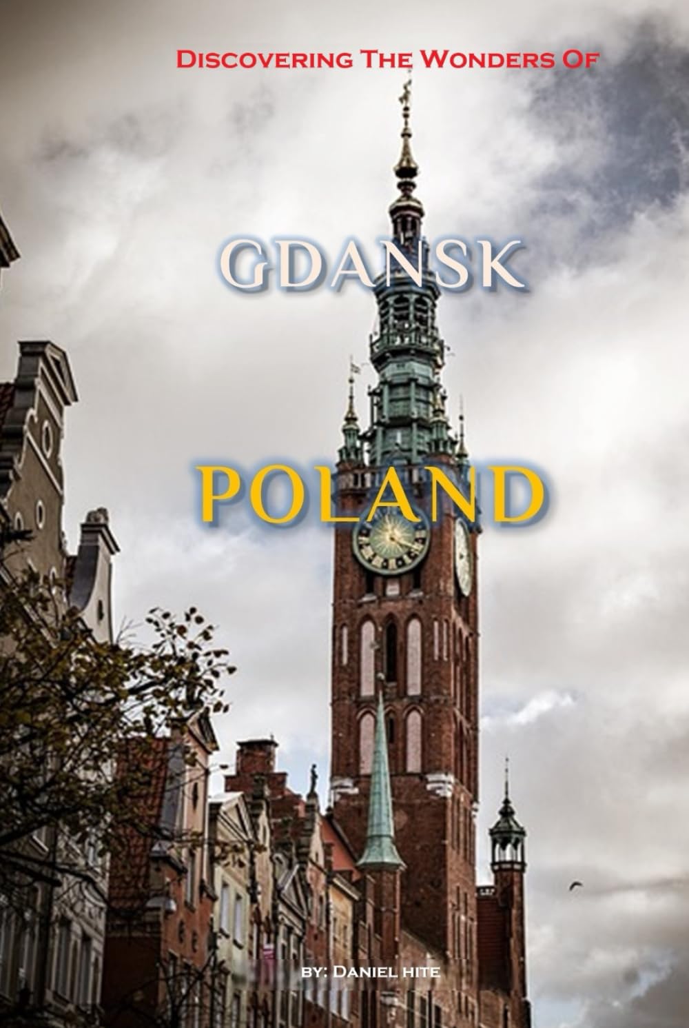 Discovering The Wonders Of Gdańsk, Poland