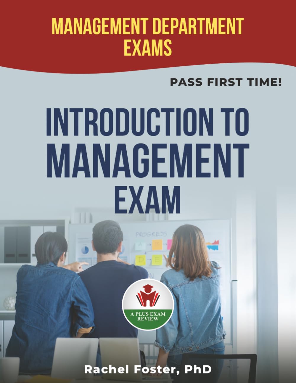 INTRODUCTION TO MANAGEMENT EXIT EXAM PREP