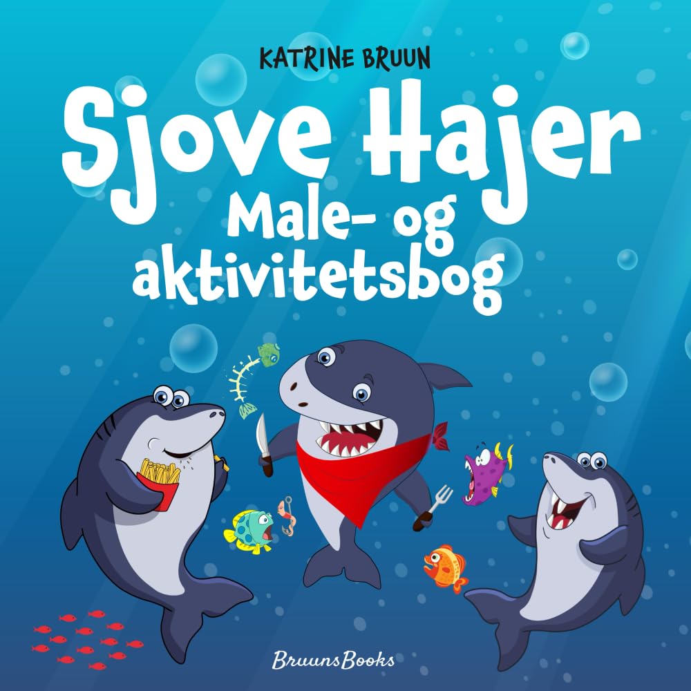 Sjove Hajer: Male- og aktivitetsbog: En sjov malebog med hajer og aktiviteter for børn