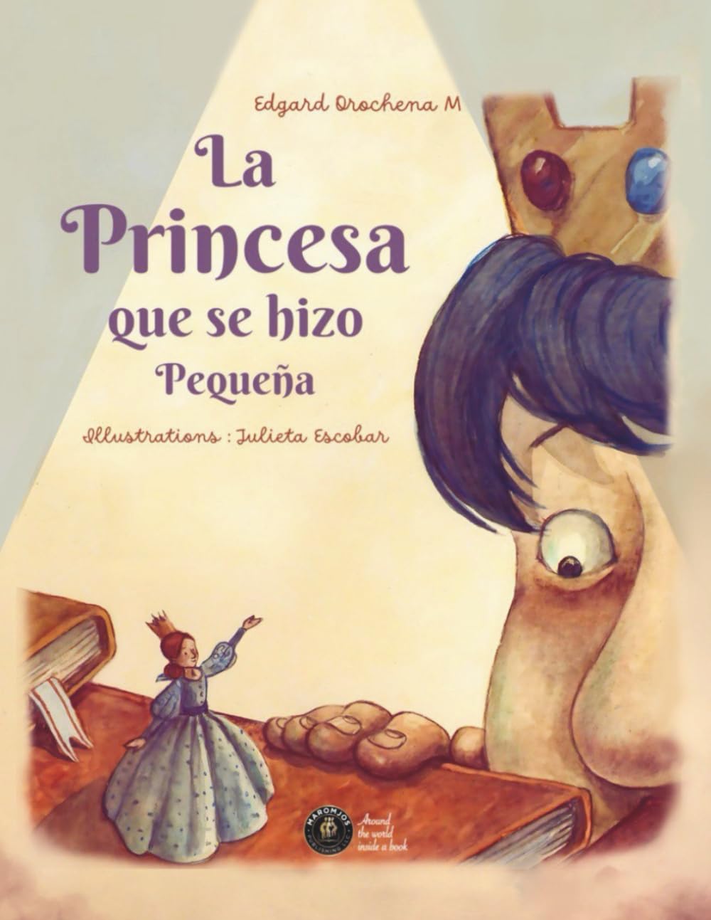 La Princesa Que se Hizo Pequeña (The Princess who became small)
