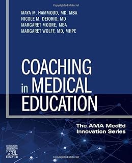 Coaching in Medical Education: Students, Residents, and Faculty