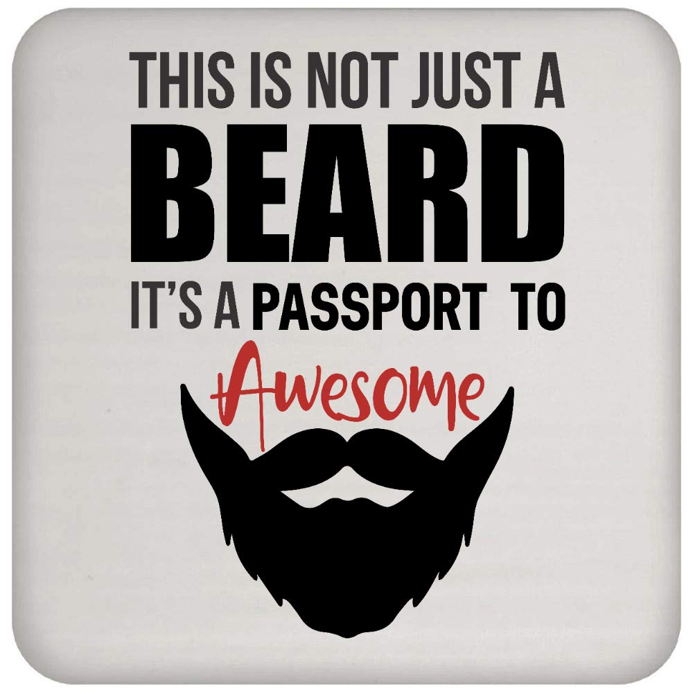My Beard is A Passport to Awesome Coaster