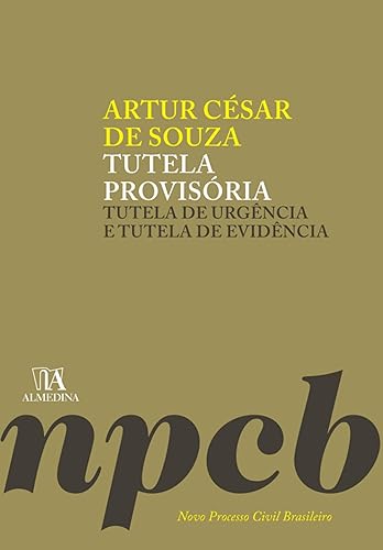 Tutela Provisória - 1 ed.: Tutela de urgência e tutela de evidência (NPCB) (Portuguese Edition)