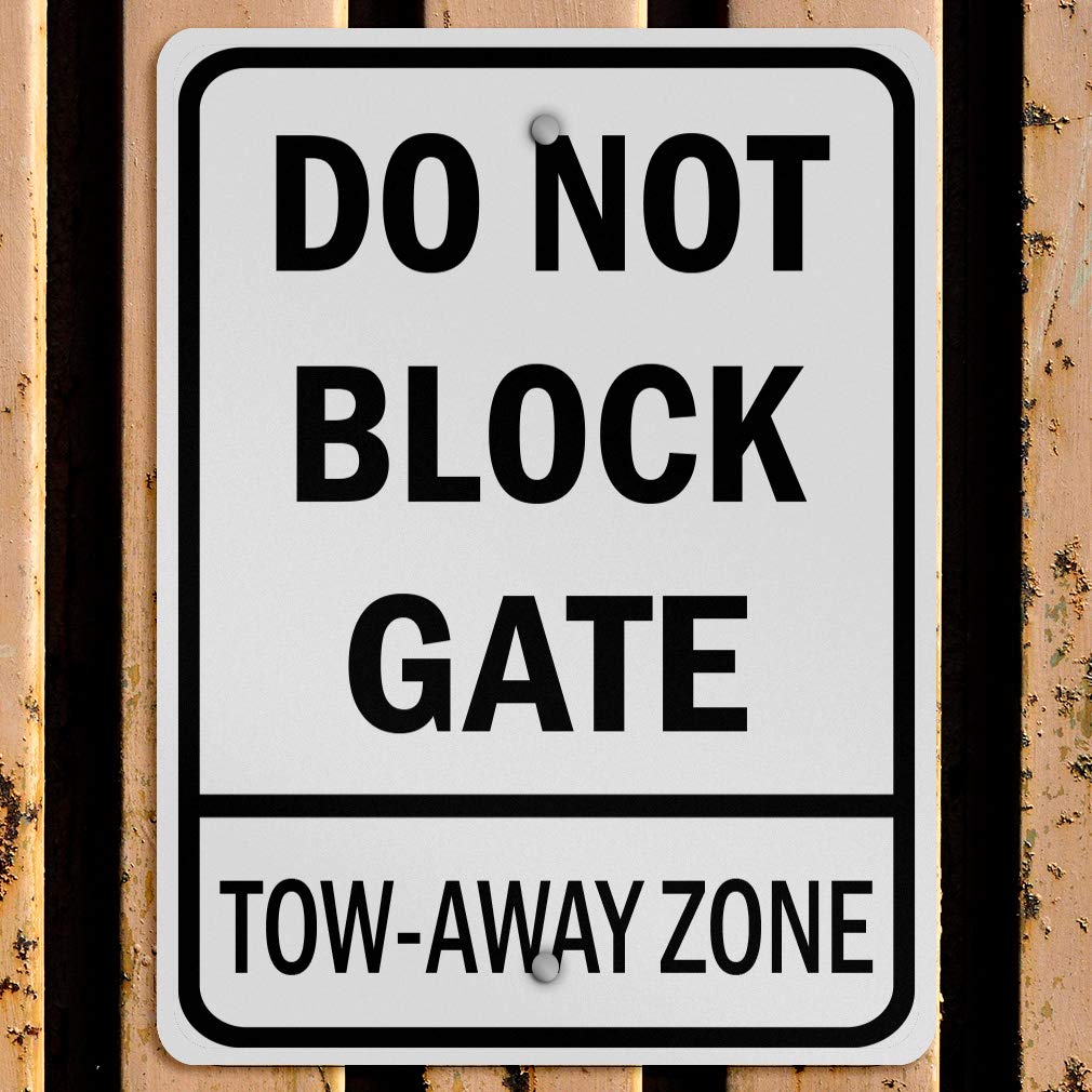 Do Not Block Gate Tow Away Zone Aluminum Weatherproof Metal Sign Vertical Street Signs 9X12Inches