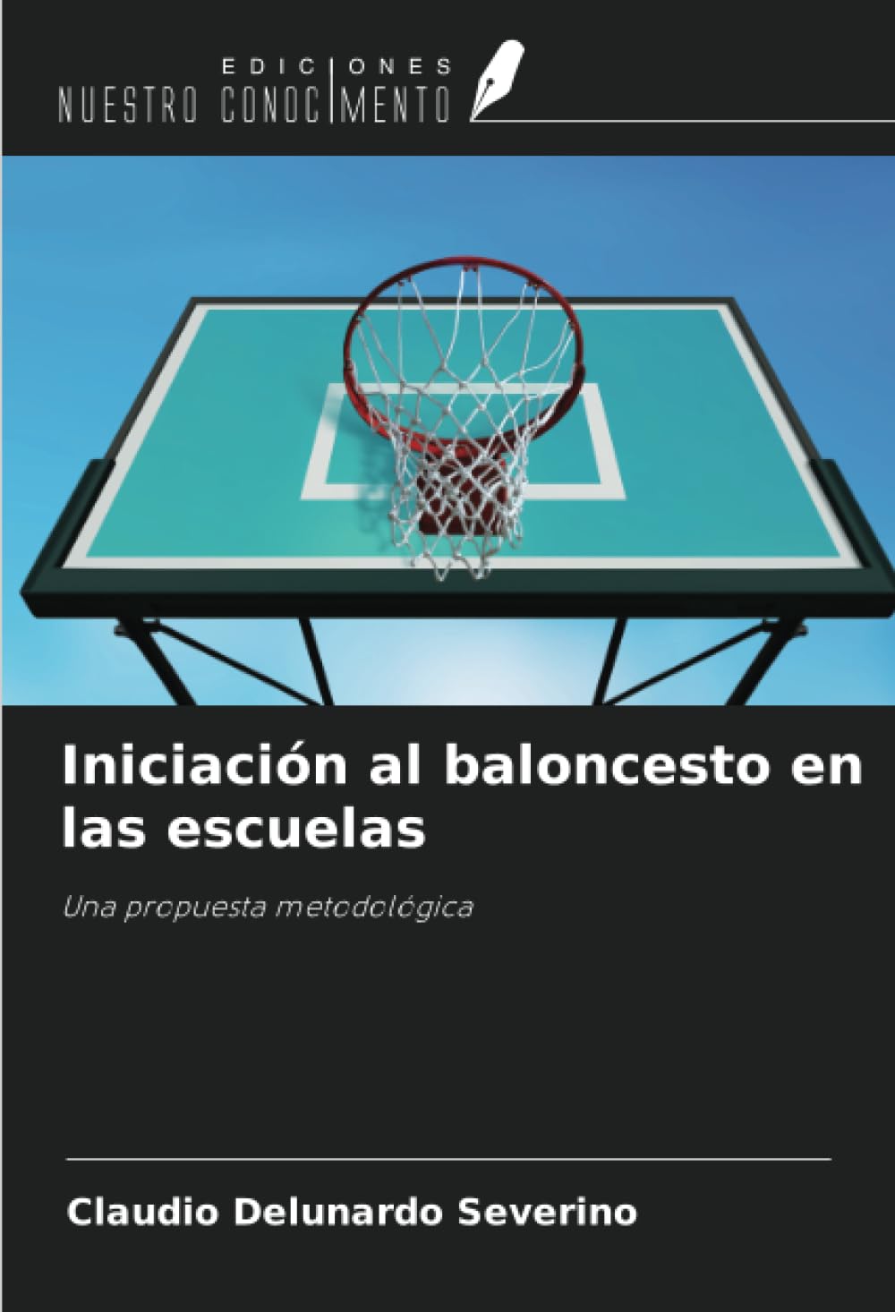 Iniciación al baloncesto en las escuelas: Una propuesta metodológica