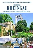  Reiseführer Rheingau: Natur und Kultur in weingeschmückten Weiten