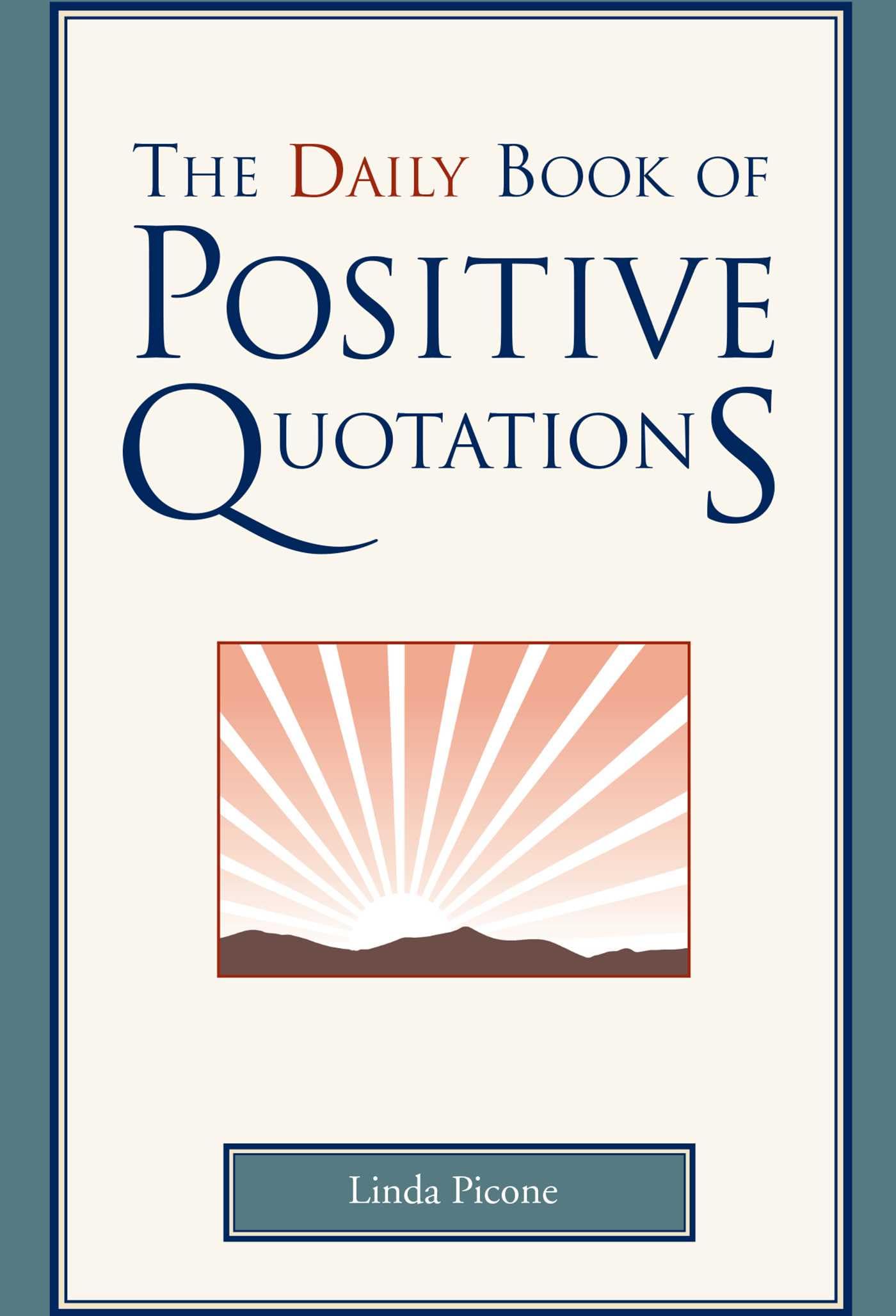 The Daily Book of Positive Quotations Hardcover – December 27, 2007