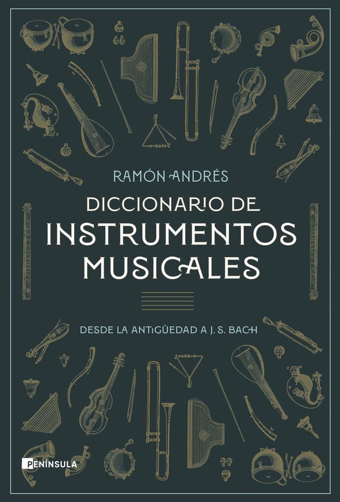 Diccionario de instrumentos musicales: Desde la antigüedad a J. S. Bach (CULTURA)
