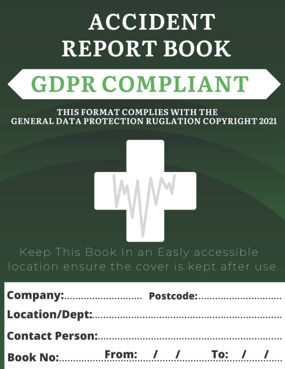 GDPR Accident Report Book A4 120 Pages: Accident & Incident Log Book | Perfect for Construction site, Business, Store, Company, Shop, Restaurant, Hotel, Home | ... | 120 Page, Size A4
