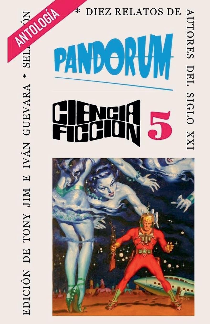 Pandorum: 5 (Pandorum Antología de Ciencia Ficción)