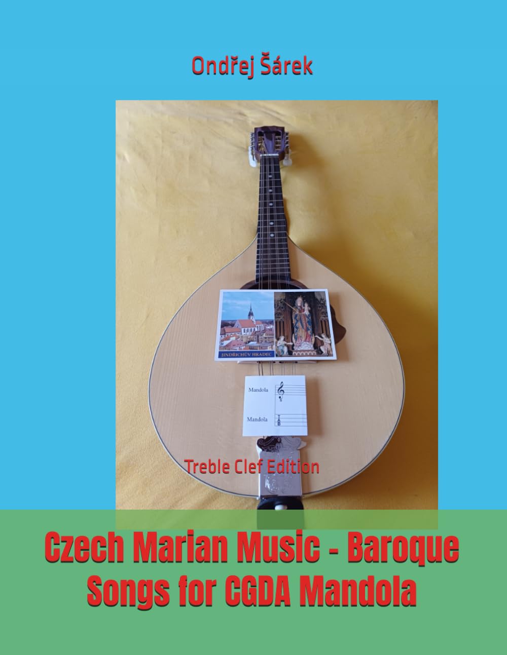 Czech Marian Music - Baroque Songs for CGDA Mandola: Treble Clef Edition