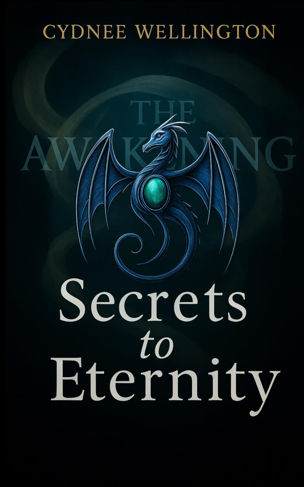 Secrets to Eternity: The Awakening