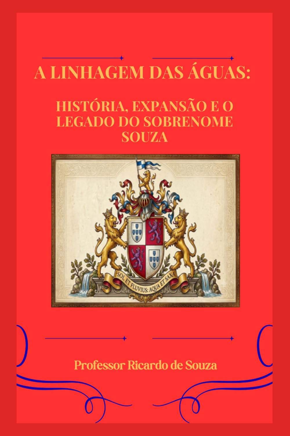 A Linhagem das Águas: História, Expansão e o Legado do Sobrenome Souza