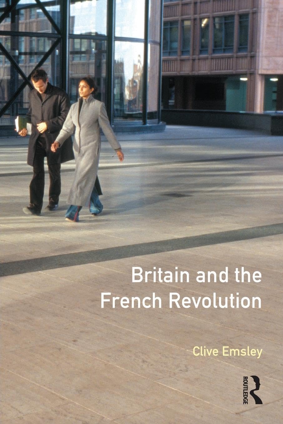 Britain and the French Revolution (Seminar Studies In History)