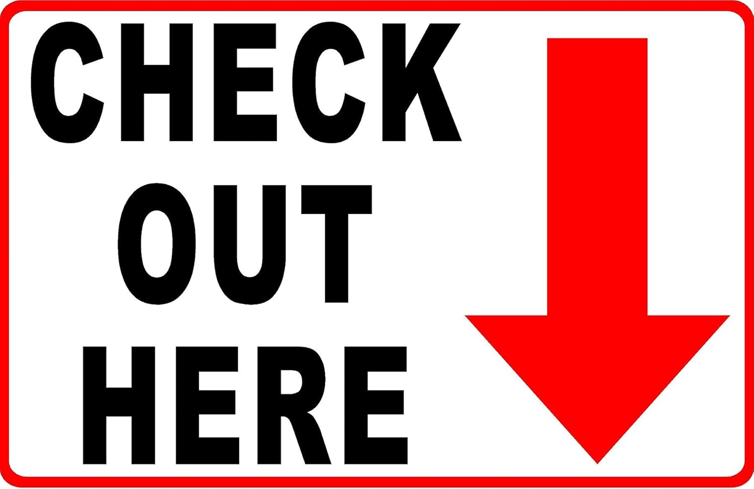 Check Out Here Sign. 9x12 Metal., 9In x 12In