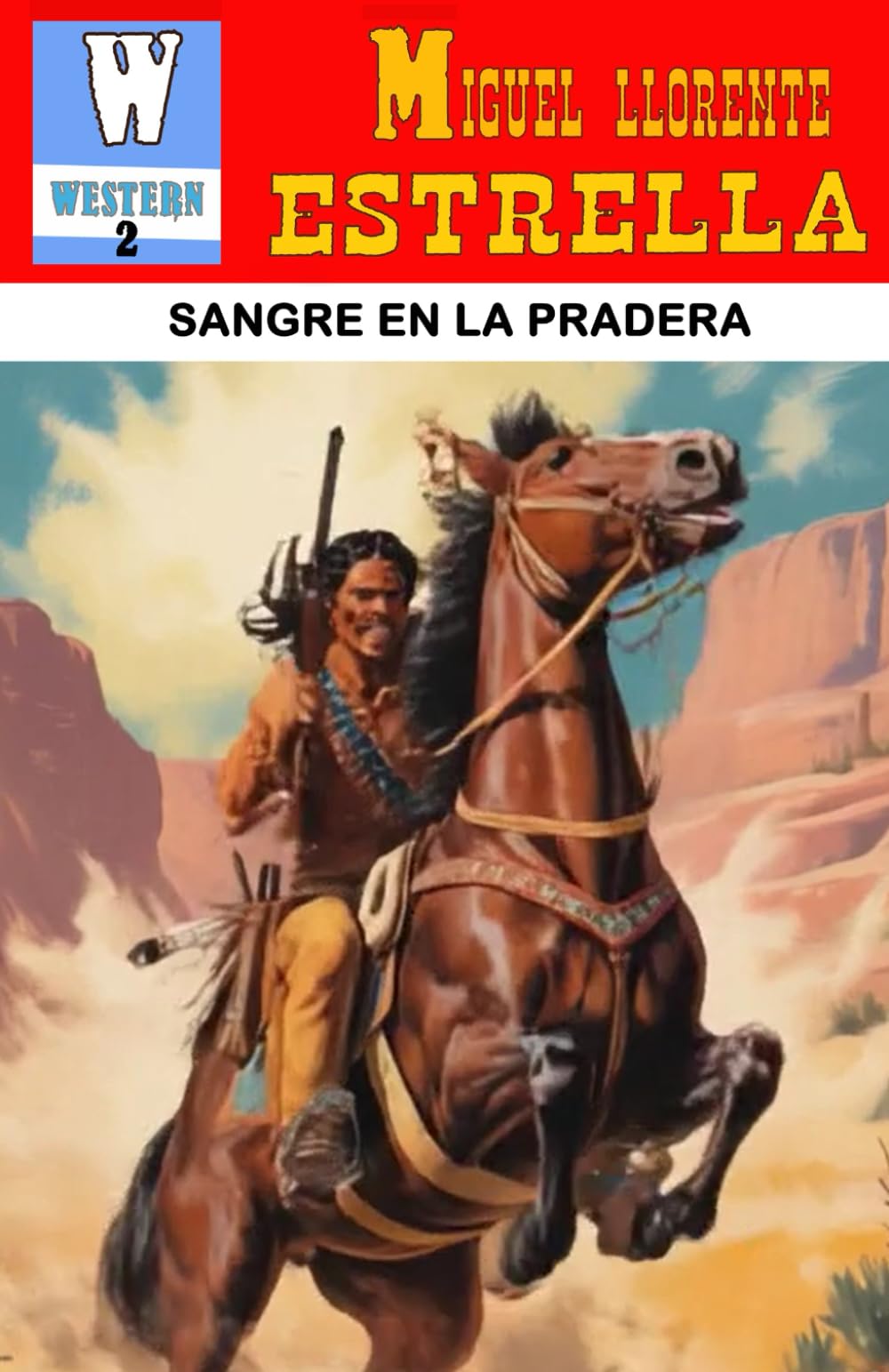 Sangre en la Pradera: Una novela del Oeste al estilo pulp clásico (LA SENDA DEL OESTE)