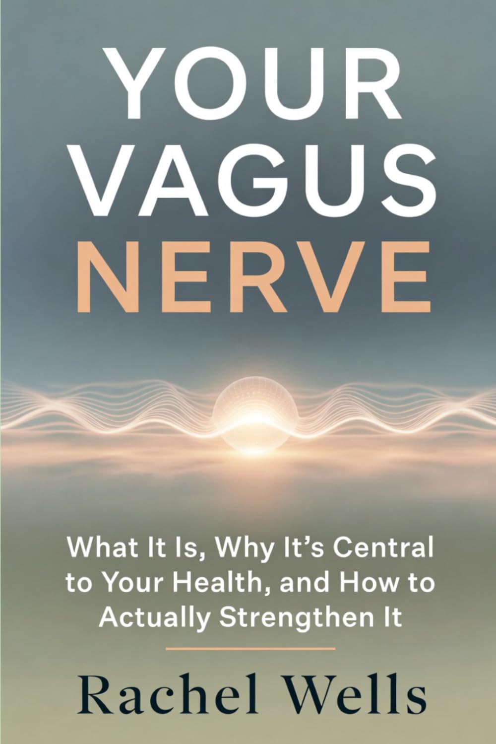 Your Vagus Nerve: What It Is, Why It's Central to Your Health, and How to Actually Strengthen It