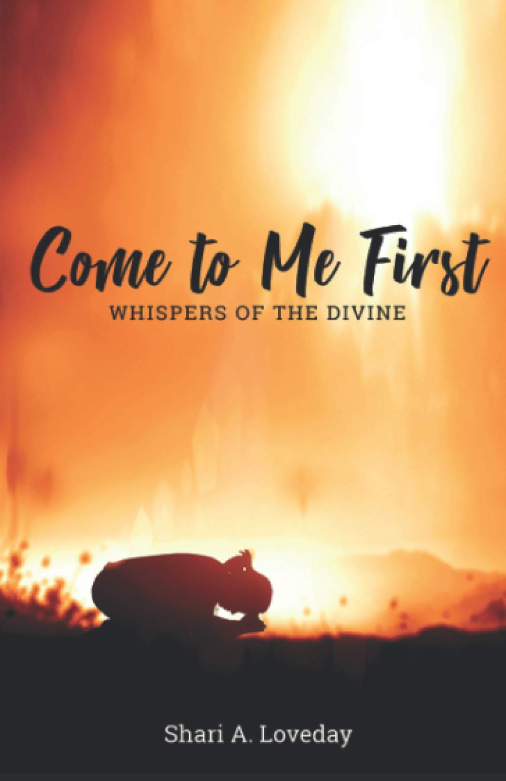 Come to Me First: Whispers of the Divine