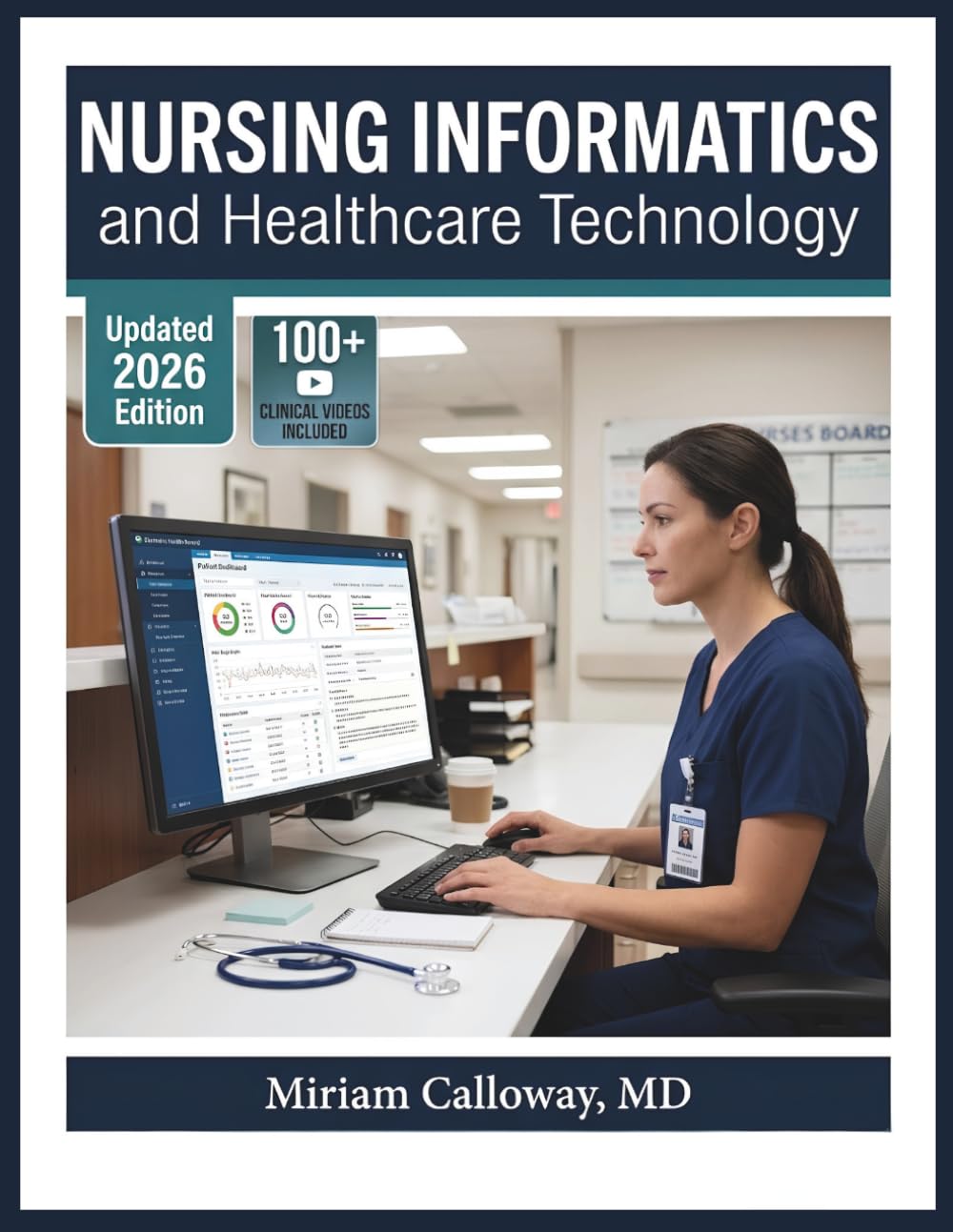 NURSING INFORMATICS AND HEALTHCARE TECHNOLOGY: A PRACTICAL GUIDE TO KNOWLEDGE ACQUISITION, INFORMATION SYSTEMS, COMPUTER SCIENCE, AND EVIDENCE-BASED PRACTICE FOR MODERN NURSES