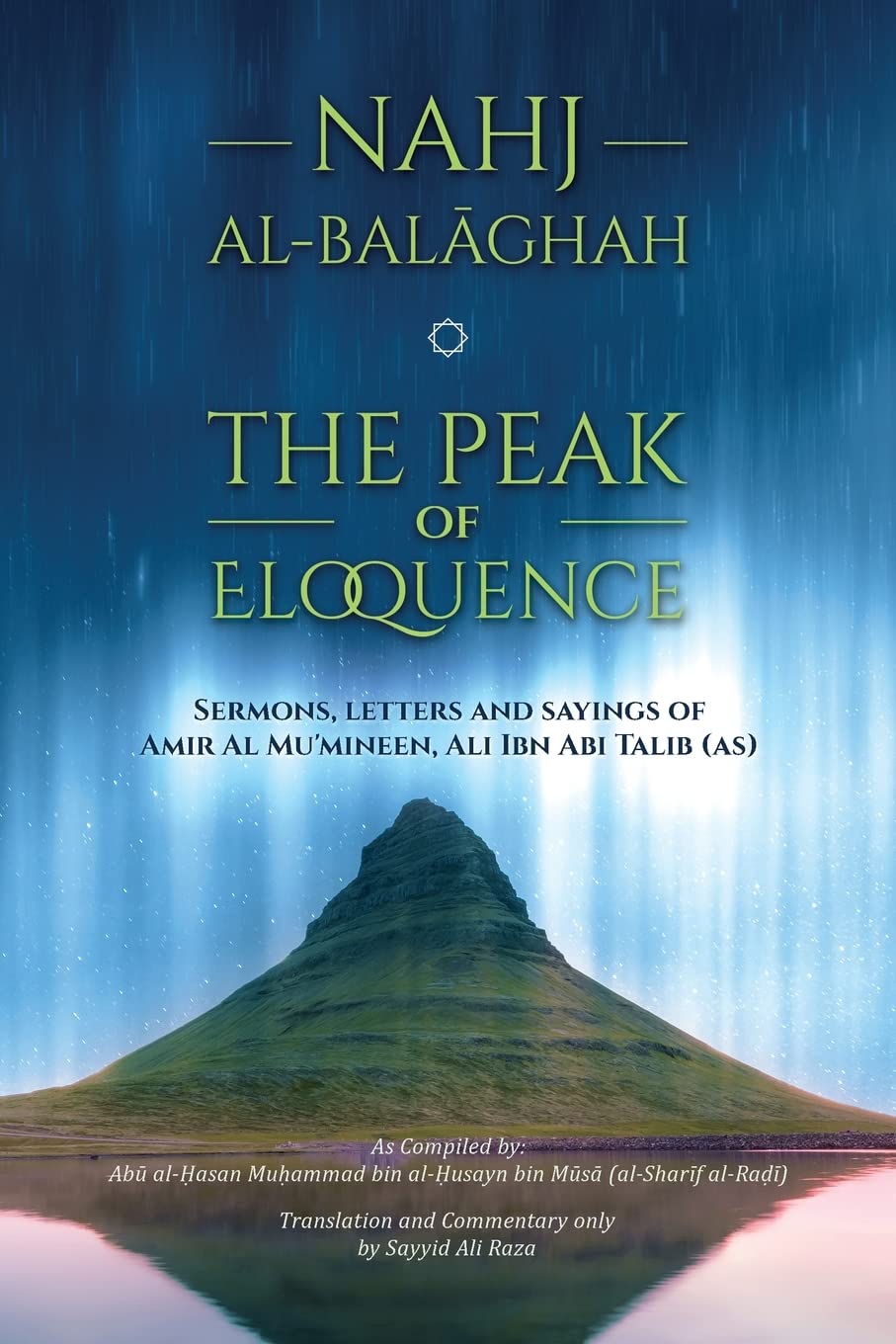 Nahj al-Balaghah- The Peak of Eloquence Hardcover – 1 Jan. 1997