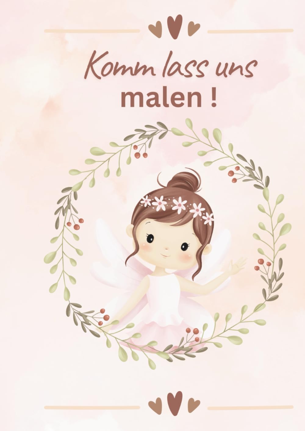 Komm, lass uns malen !: Malbuch für Mädchen