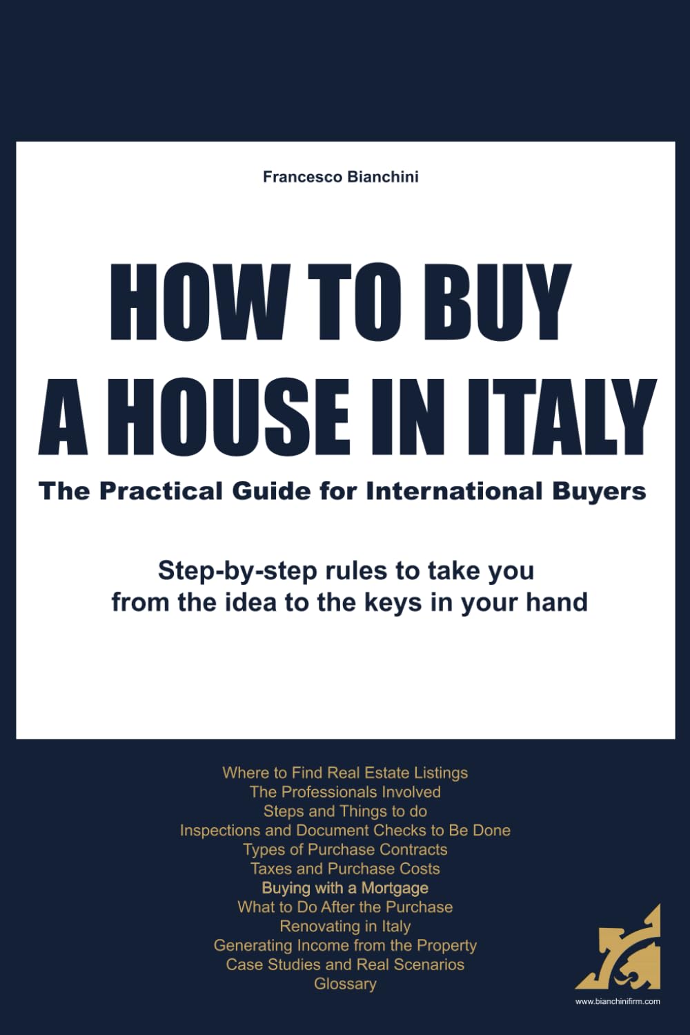 HOW TO BUY A HOUSE IN ITALY: The Practical Guide for International Buyers